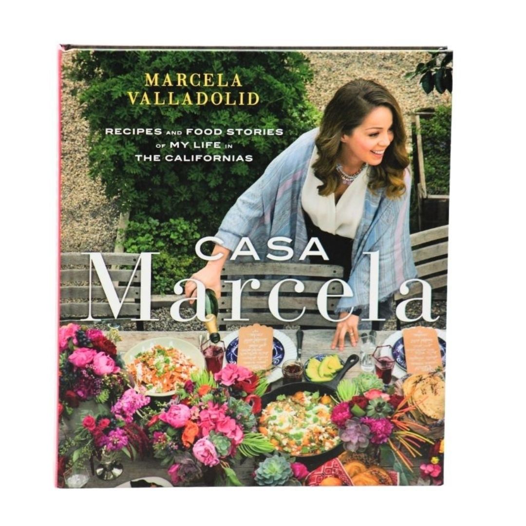 Casa Marcela: Recipes and Food Stories of My Life in the Californias