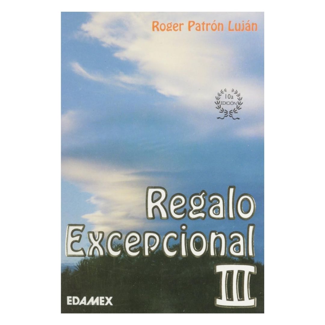 Regalo Excepcional III por Roger Patron Lujan
