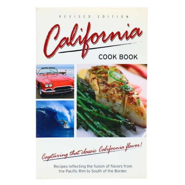 California Cook Book (Cooking Across America Cookbook Collections)