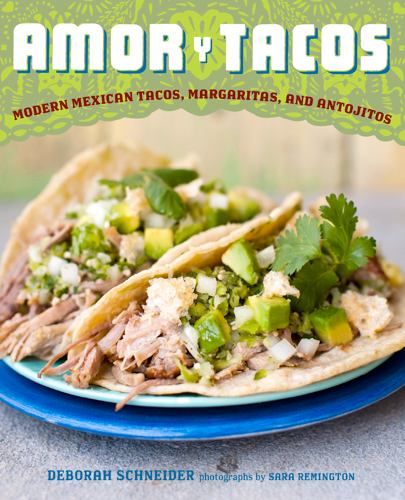 Amor y Tacos by Deborah Schneider