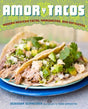 Amor y Tacos by Deborah Schneider