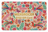 MexGrocer.com Gift Card – Authentic Mexican Food & Kitchen Gift