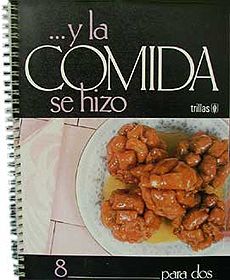 Y la Comida se Hizo PARA DOS by Beatriz Fernandez - Used Good